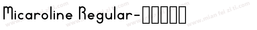 Micaroline Regular字体转换